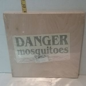 NEW IN PACKAGE DIY Wooden sign DANGER mosquitoes"